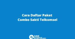 Cara Daftar Paket Combo Sakti Telkomsel